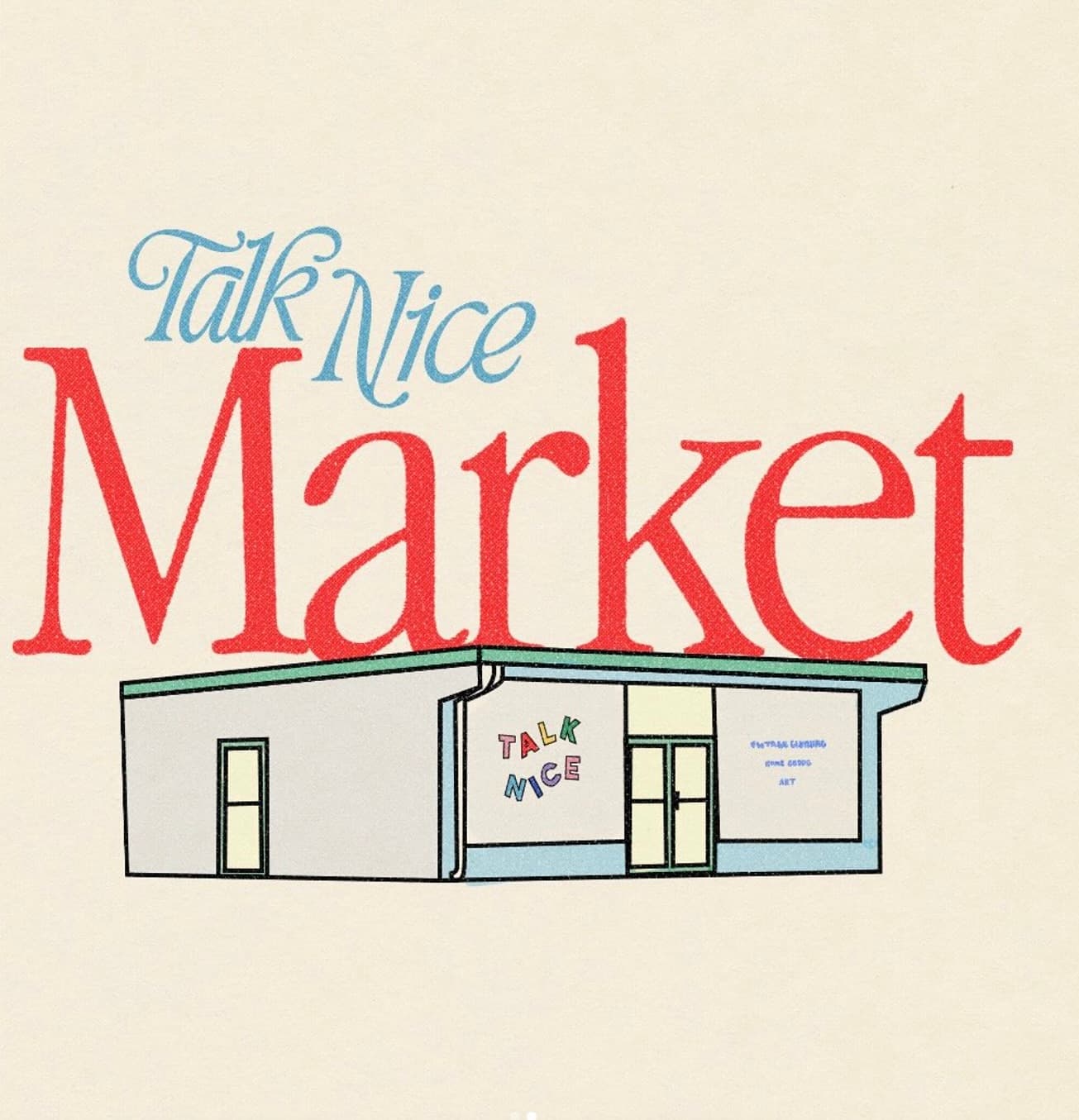 Hand-drawn Talk Nice Market storefront